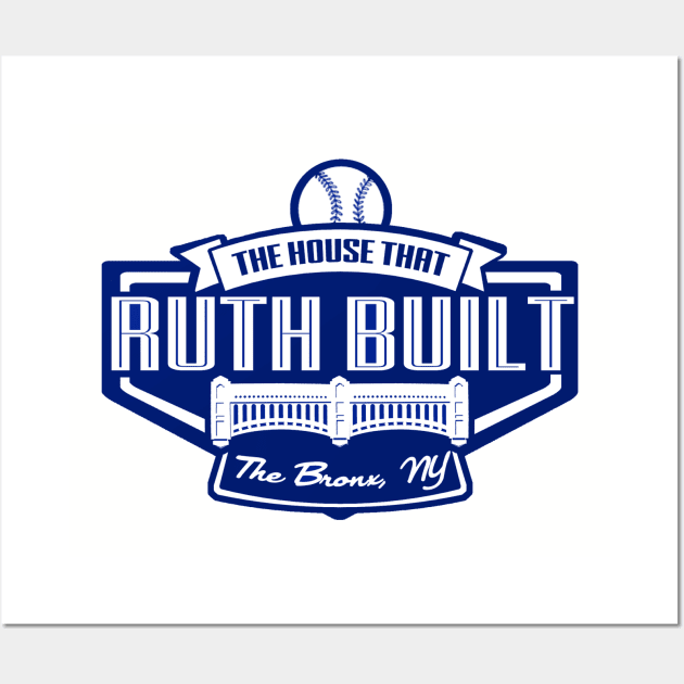 House That Ruth Built Wall Art by PopCultureShirts